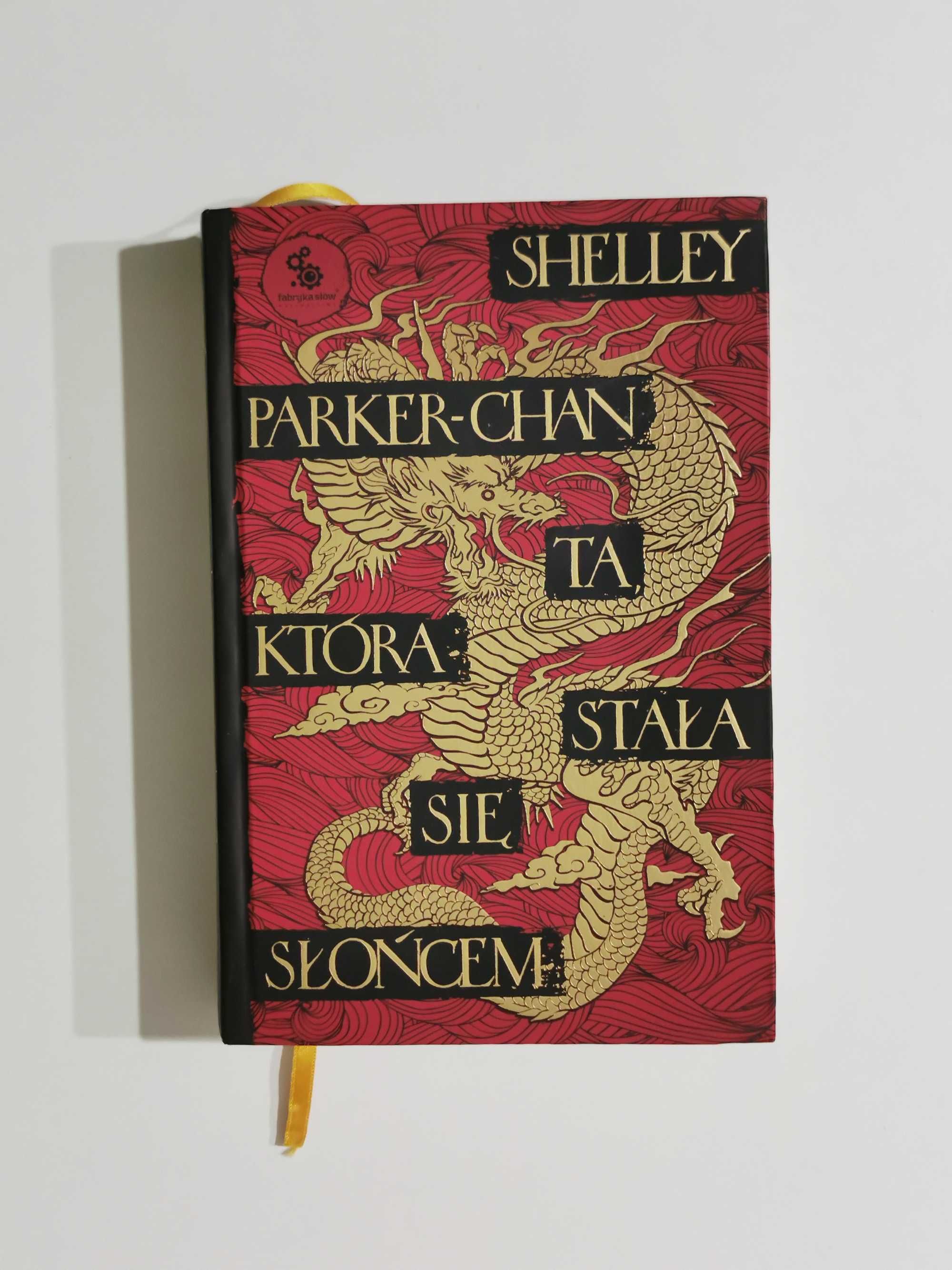 Ta która stała się słońcem Świetlisty Cesarz Tom 1 Shelley Parker-Chan