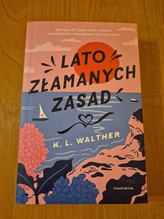 Lato złamanych zasad K.L. Walther