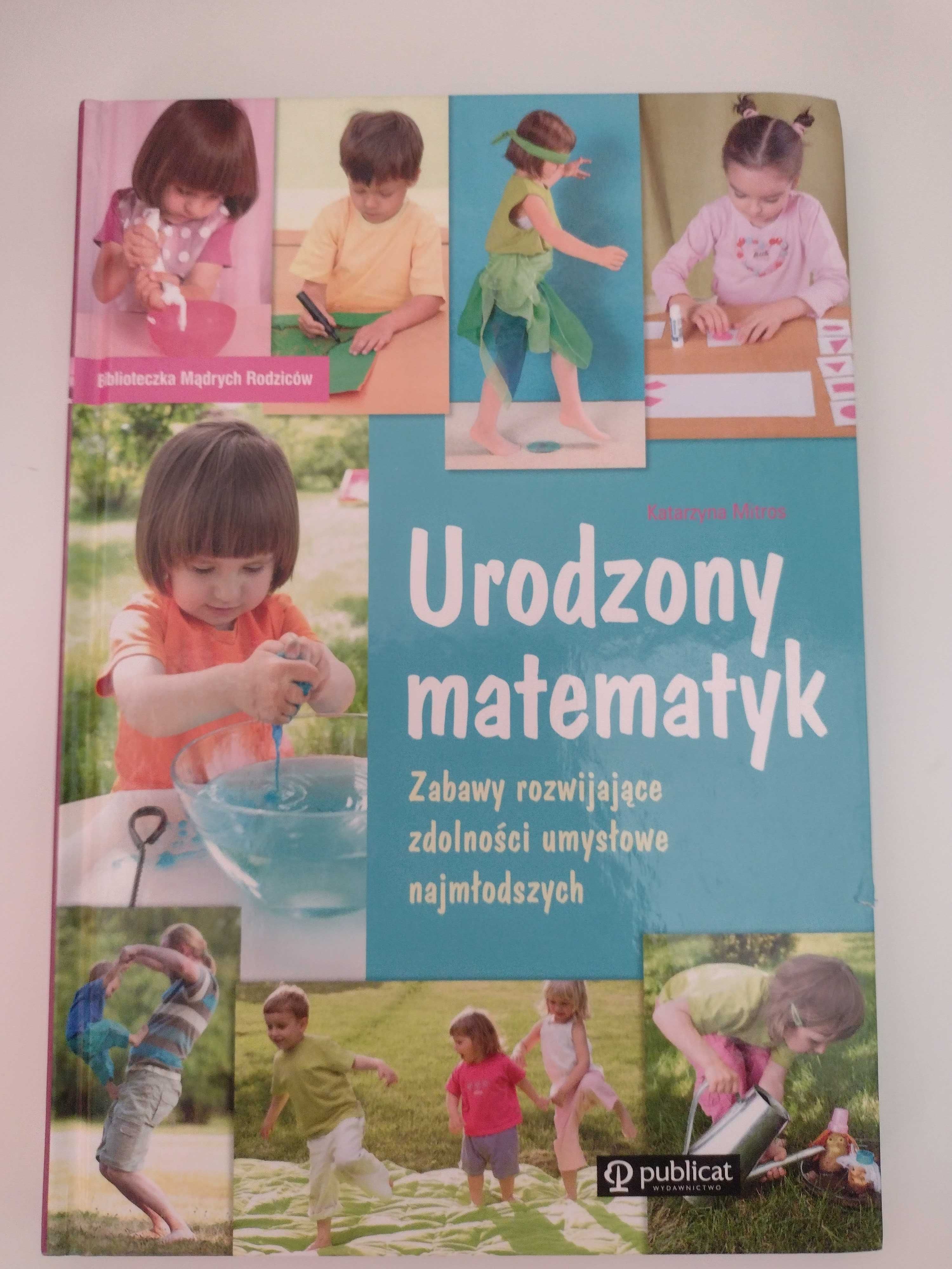 Książka pt. "Urodzony matematyk" zabawy rozwijające zdolności umysłowe