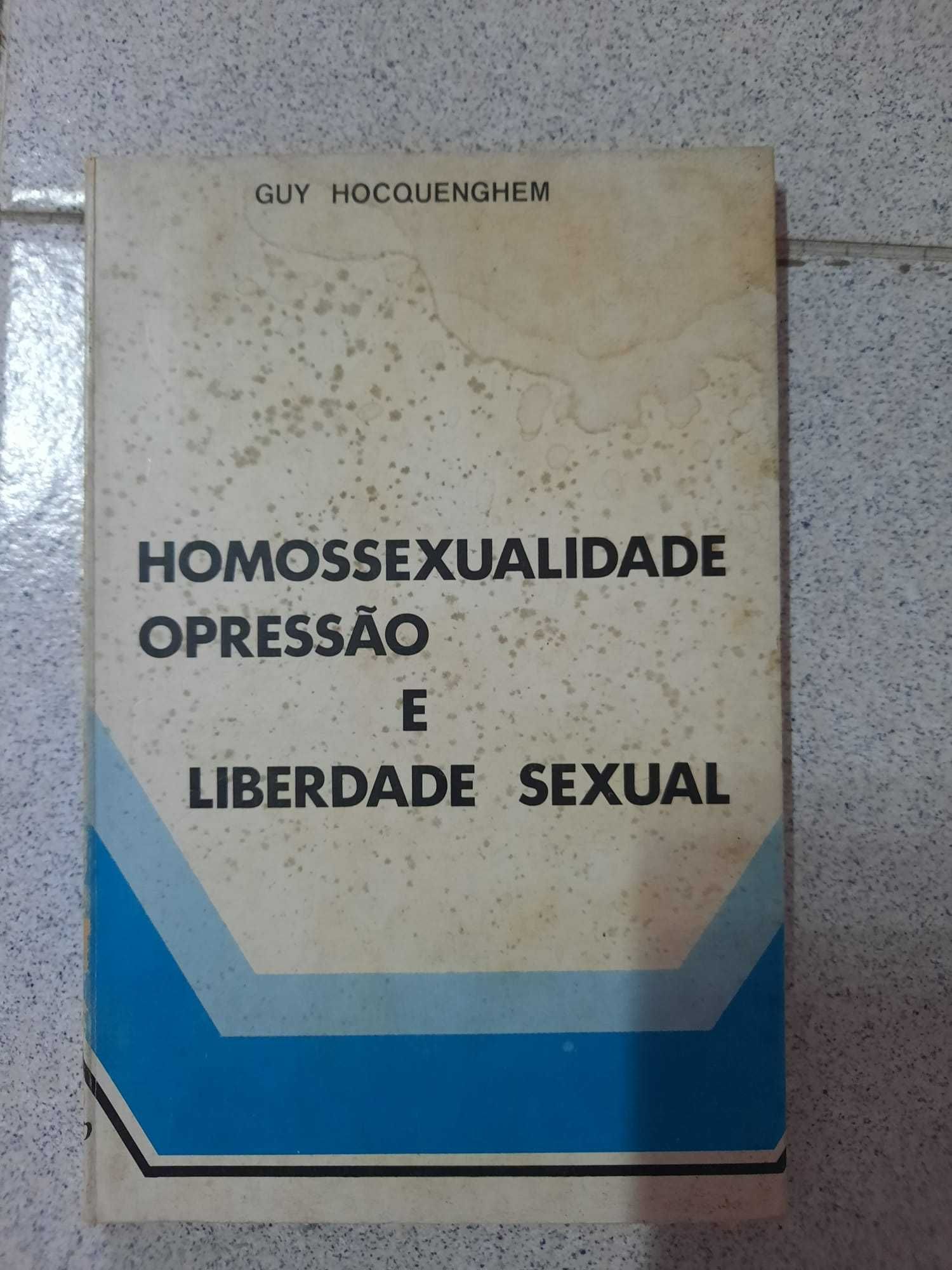 Homossexualidade Opressão e Liberdade Sexual (portes grátis)