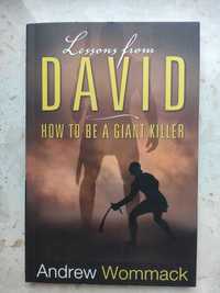 Lessons from David, How to be a giant killer - Andrew Wommack