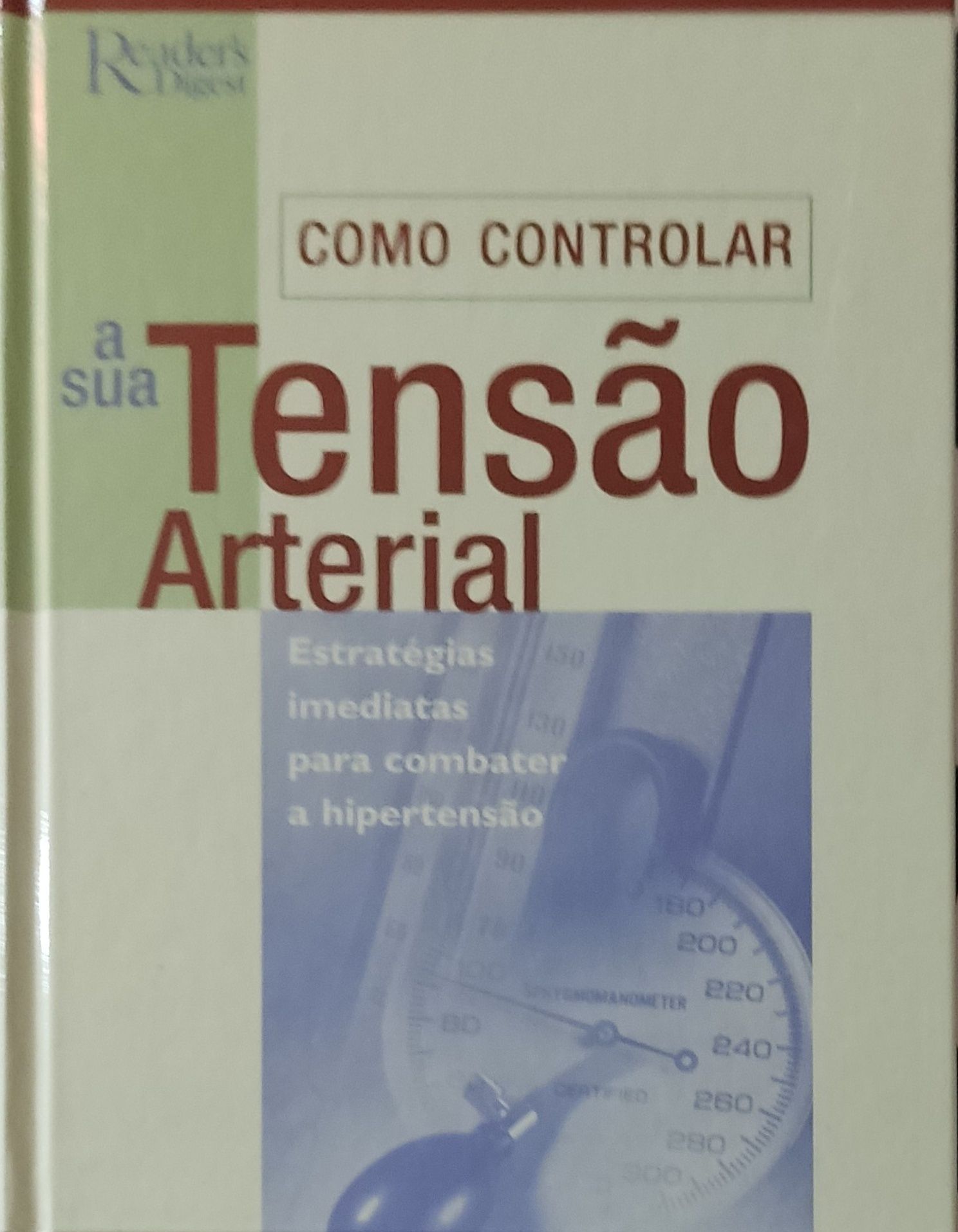 Como controlar a sua tensão arterial