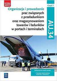 Organizacja i prowadzenie prac związanych z przeładunkiem AU.34