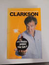 Co może pójść nie tak? Clarkson
