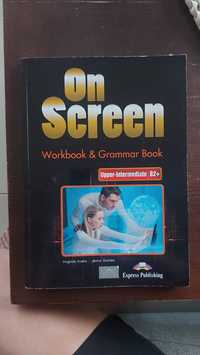 On Screen Upper-Intermediate B2+. Workbook & Grammar Book