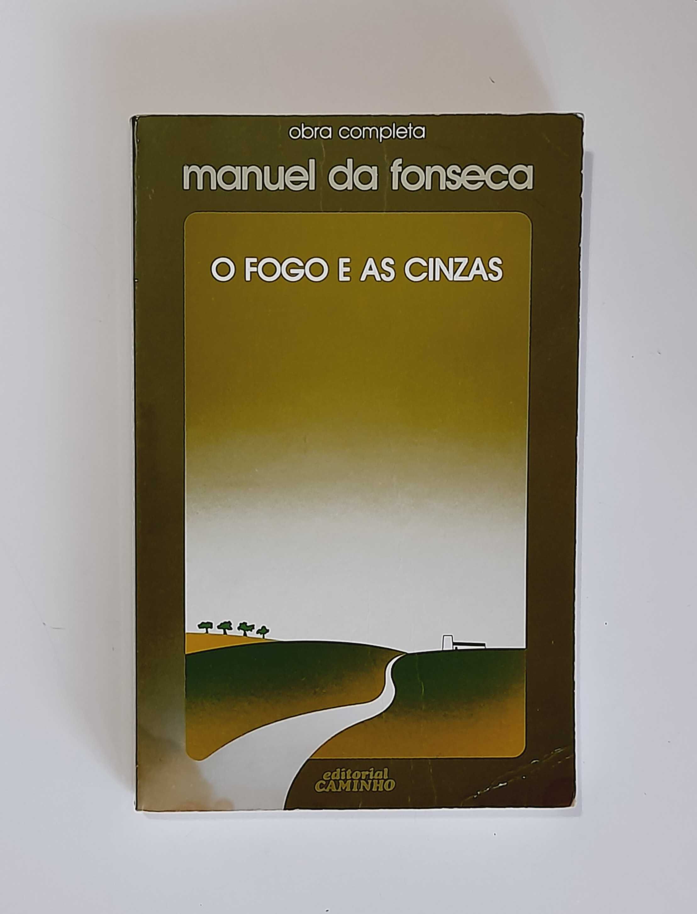 O Fogo e as Cinzas - Manuel da Fonseca