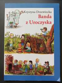 Banda z Uroczyska K. Drzewiecka