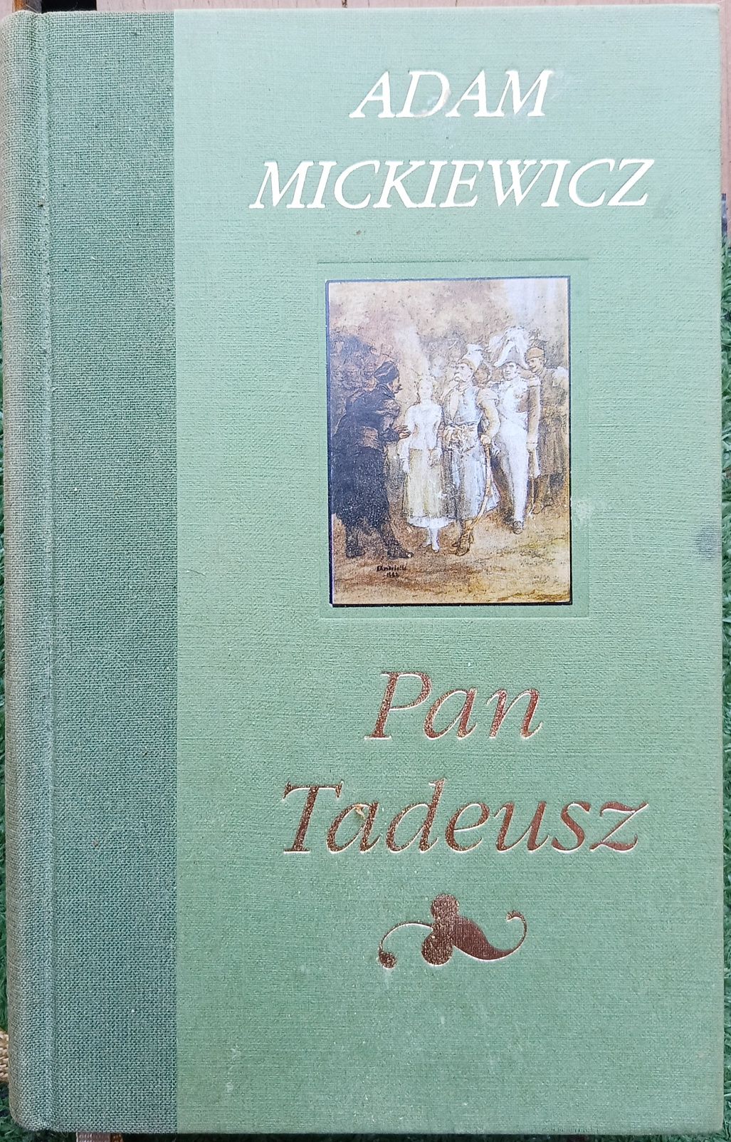 Pan Tadeusz " Adam Mickiewicz