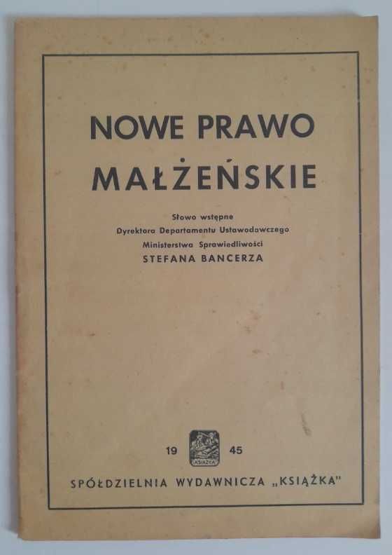 Nowe prawo małżeńskie - Stefan Bancerz 1945