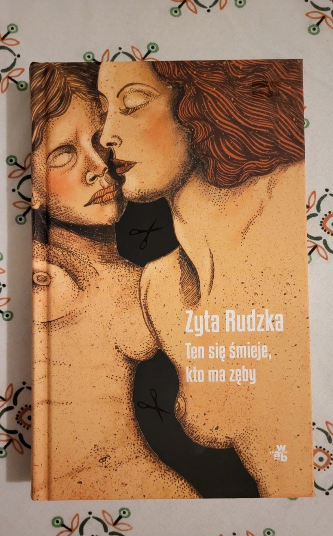 Zyta Rudzka Ten się śmieje kto ma zęby nowa książka literatura piękna