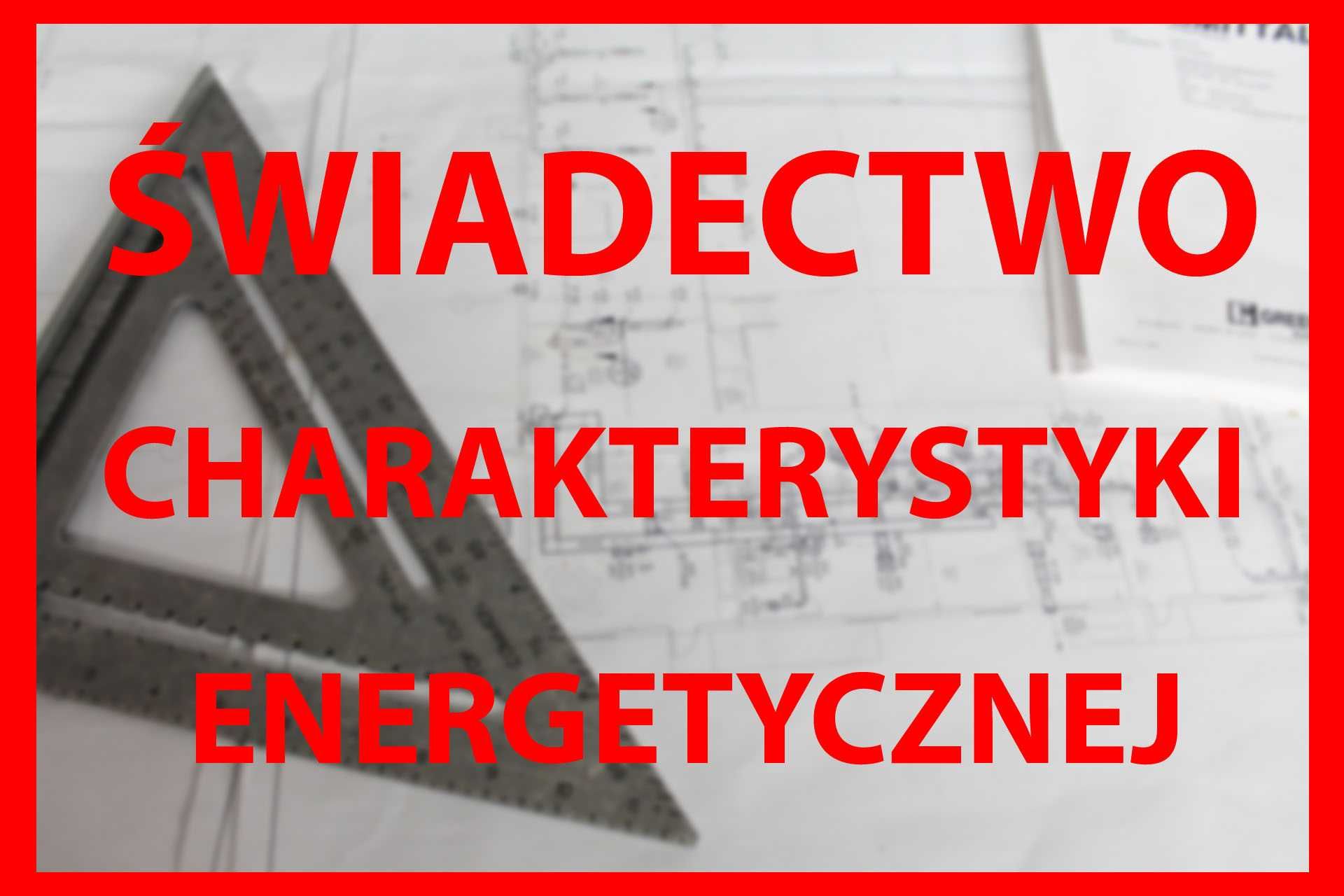 Świadectwo Charakterystyki Energetycznej Budynku