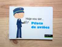 Livro "Hoje Vou Ser Piloto De Aviões" de Ana Oom
