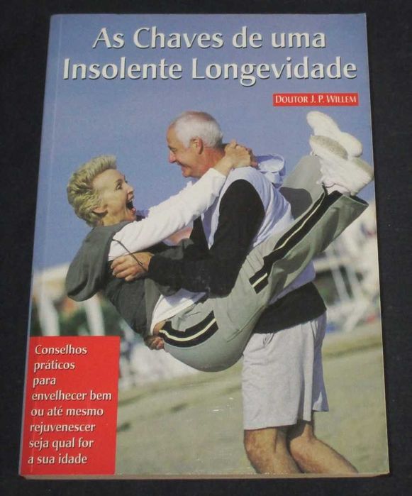 Livro As Chaves de uma Insolente Longevidade