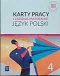 Język Polski, Karty pracy i zadania maturalne klasa 4