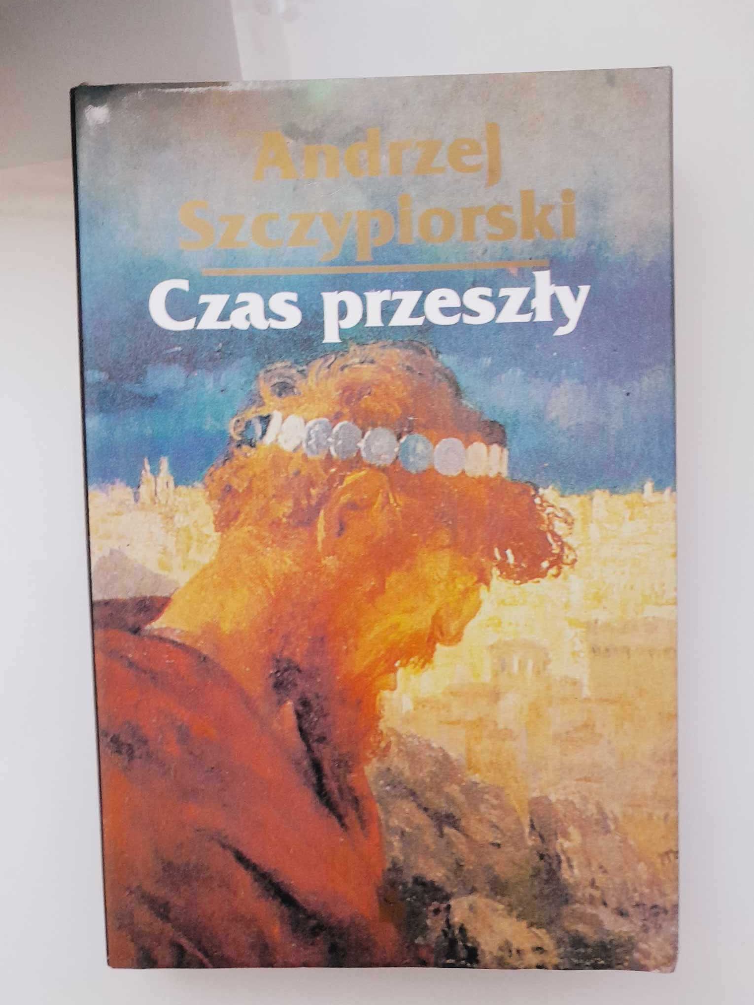 Czas przeszły  Andrzej Szczypiorski