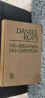 Od Abrahama do Chrystusa Daniel Rops