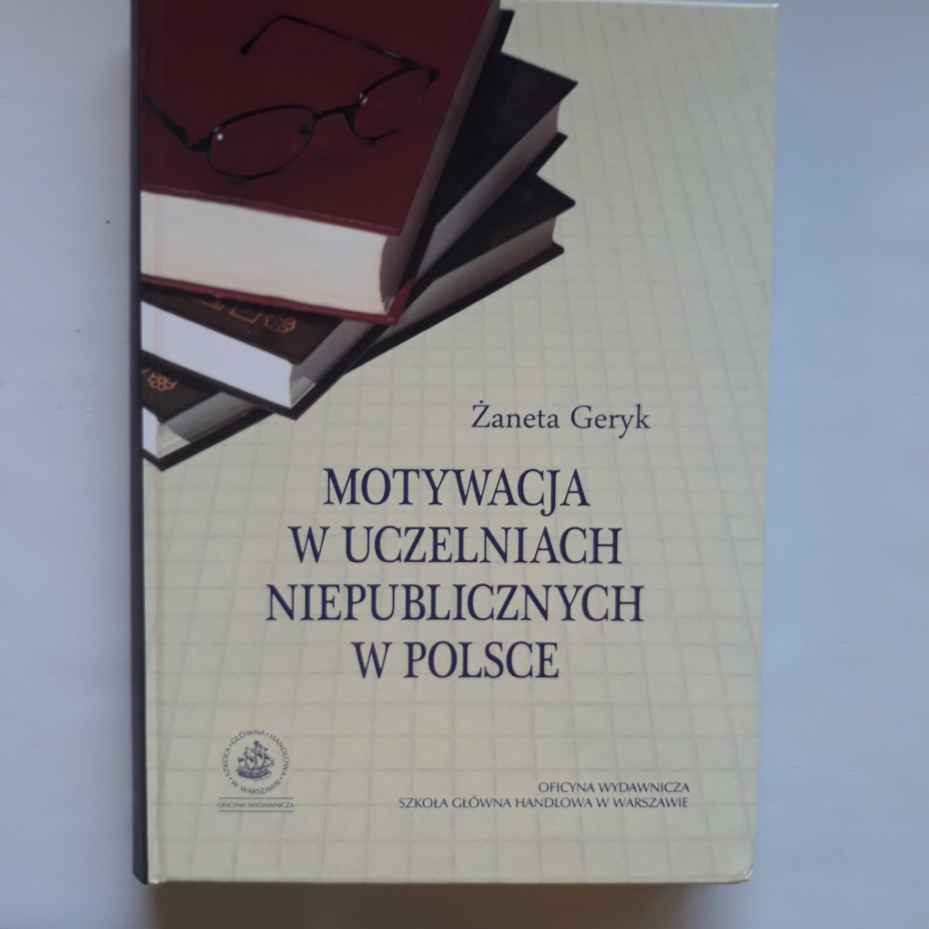 Motywacja w uczelniach niepublicznych w Polsce - Geryk - NOWA