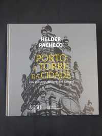 Helder Pacheco - Porto a torre da cidade