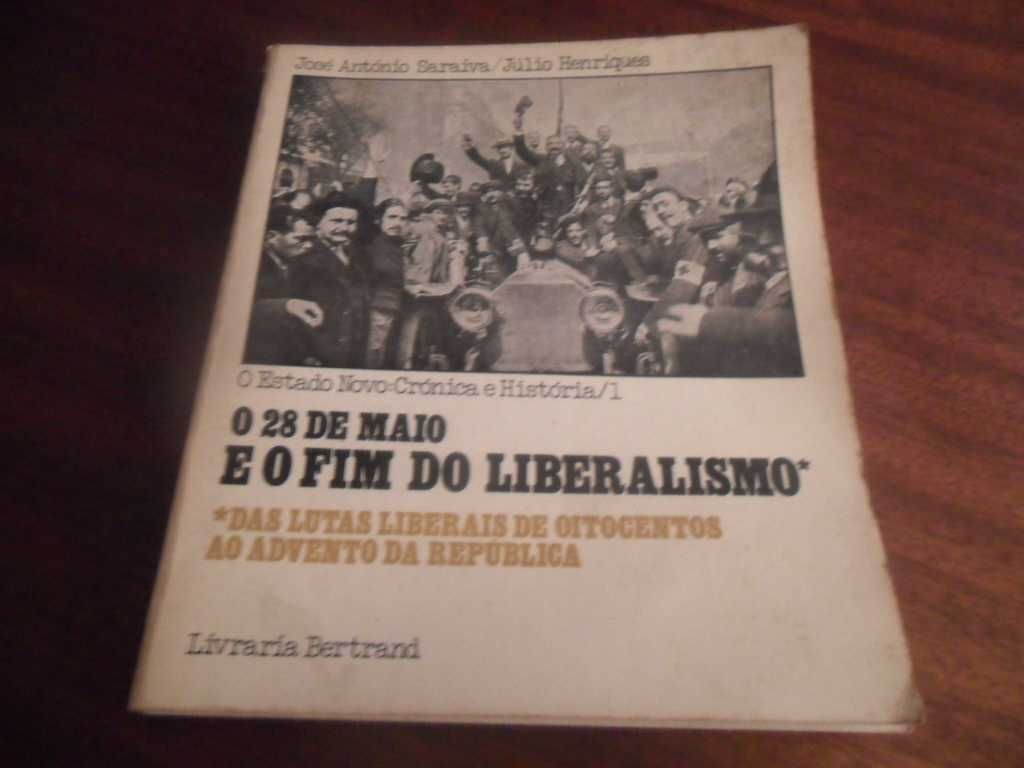 "O 28 de Maio e o Fim do Liberalismo" de José António Saraiva e Outro