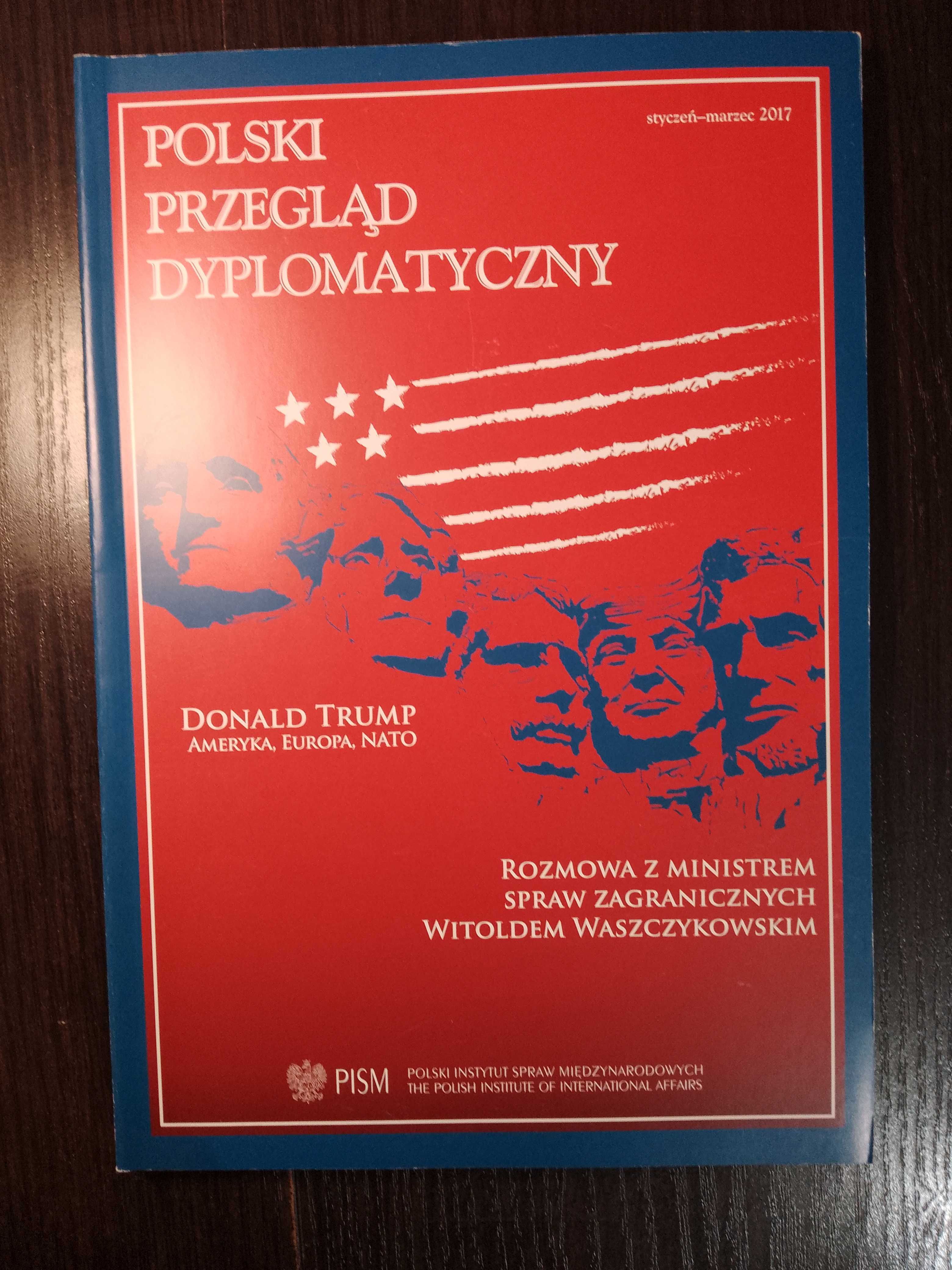 Polski Przegląd Dyplomatyczny 1/2017. Donald Trump. Ameryka Europa ...