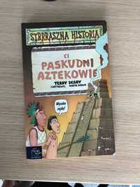 Strrraszna historia Ci paskudni Aztekowie