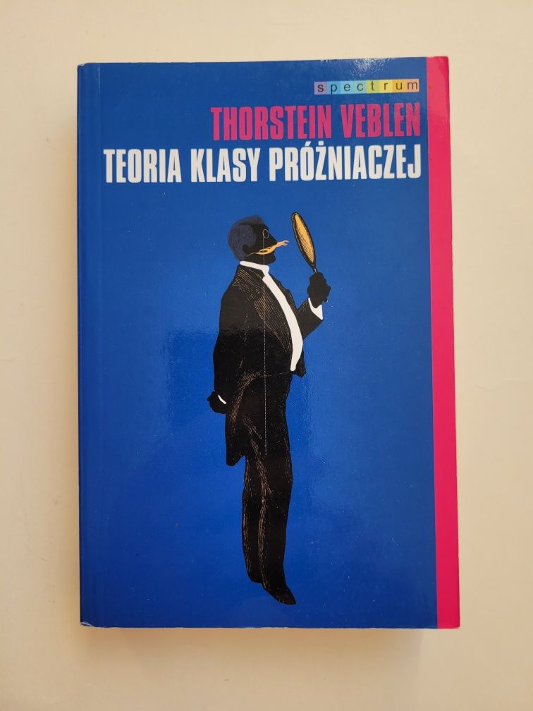 Książka Thorstein Veblen, Teoria klasy próżniaczej