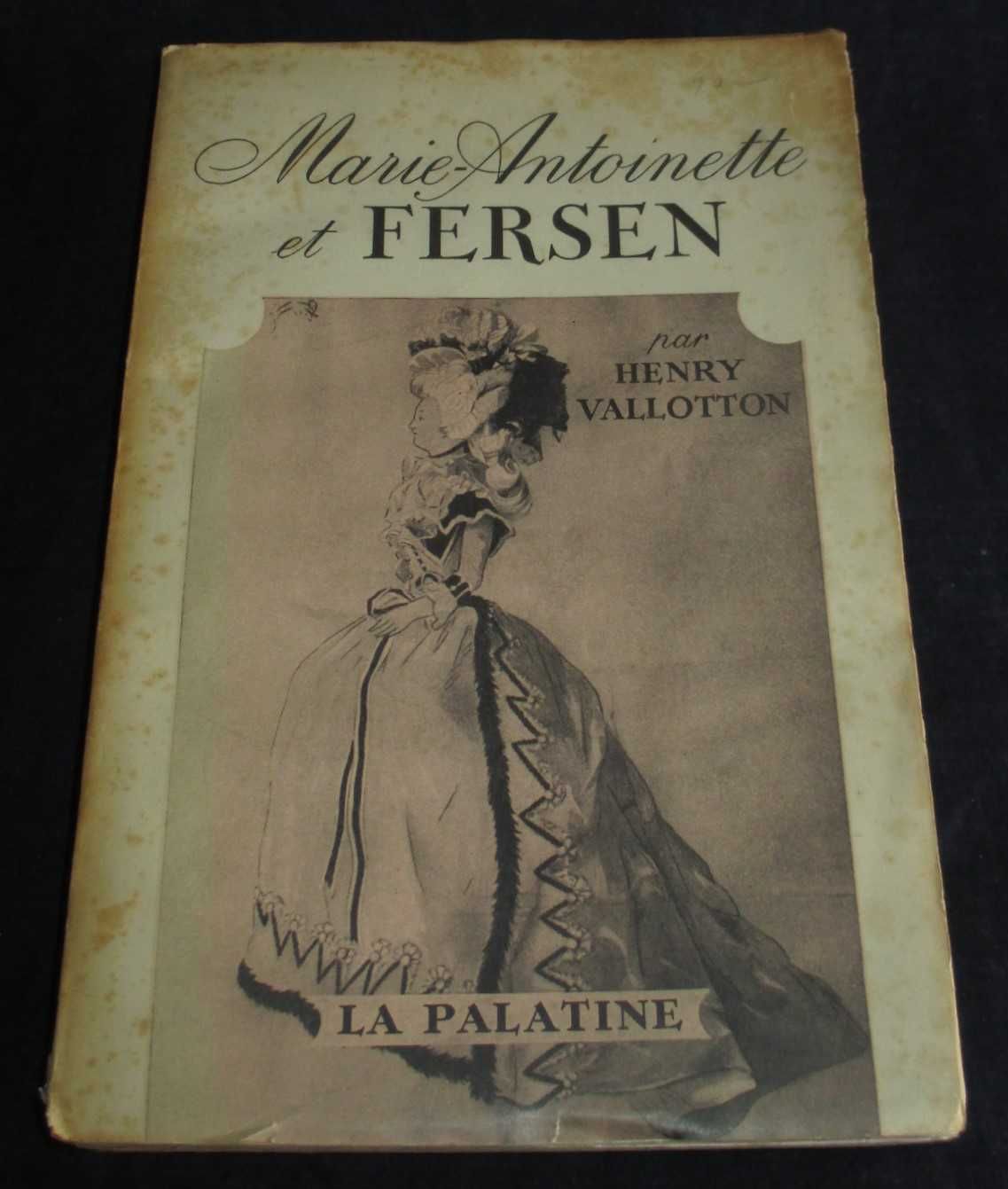 Livro Marie-Antoinette et Fersen Henry Vallotton