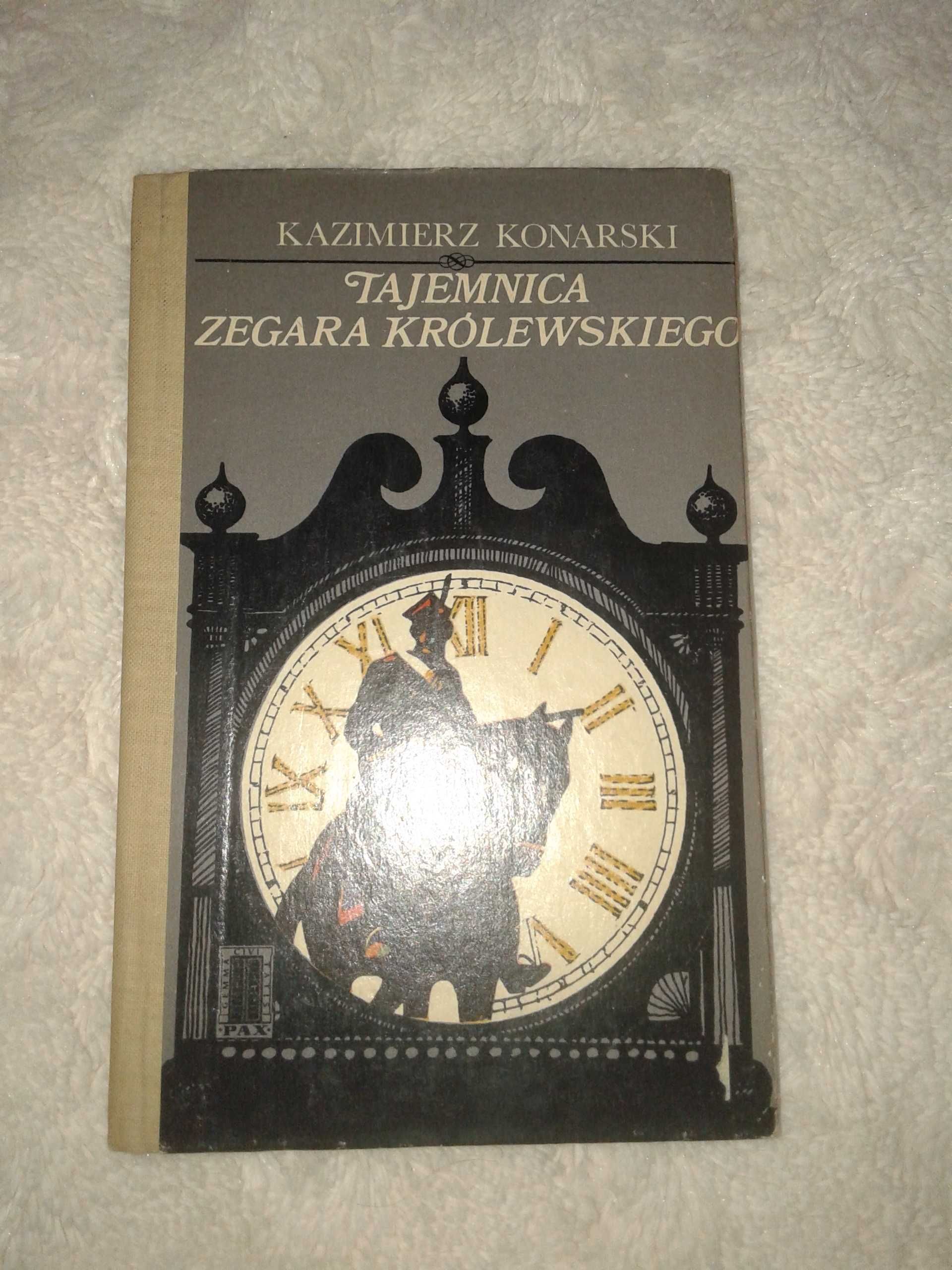 Tajemnica zegara królewskiego - Kazimierz Konarski