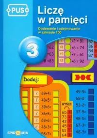 PUS. Liczę w pamięci. Część 3. Epideixis