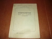 Ciastkarstwo zbiór norm, zarządzeń i przepisów