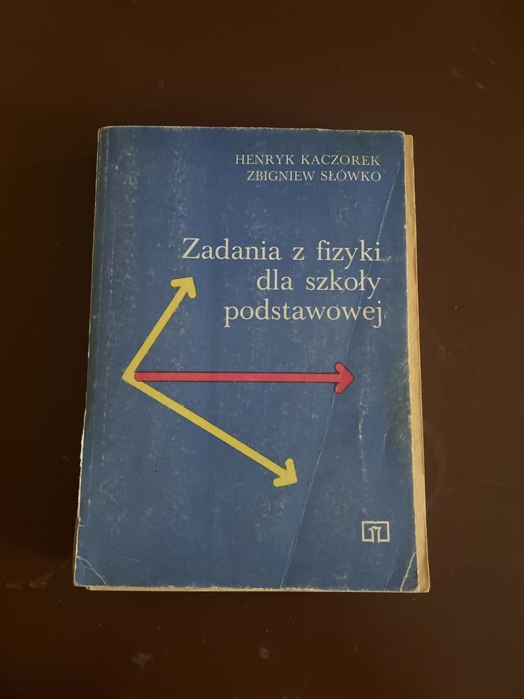 Zadania z fizyki dla szkoły podstawowej H. Kaczorek Z. Słówko