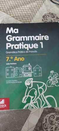 Ma Grammaire Pratique 1 - 7.º Ano - Gramática Prática de Francês