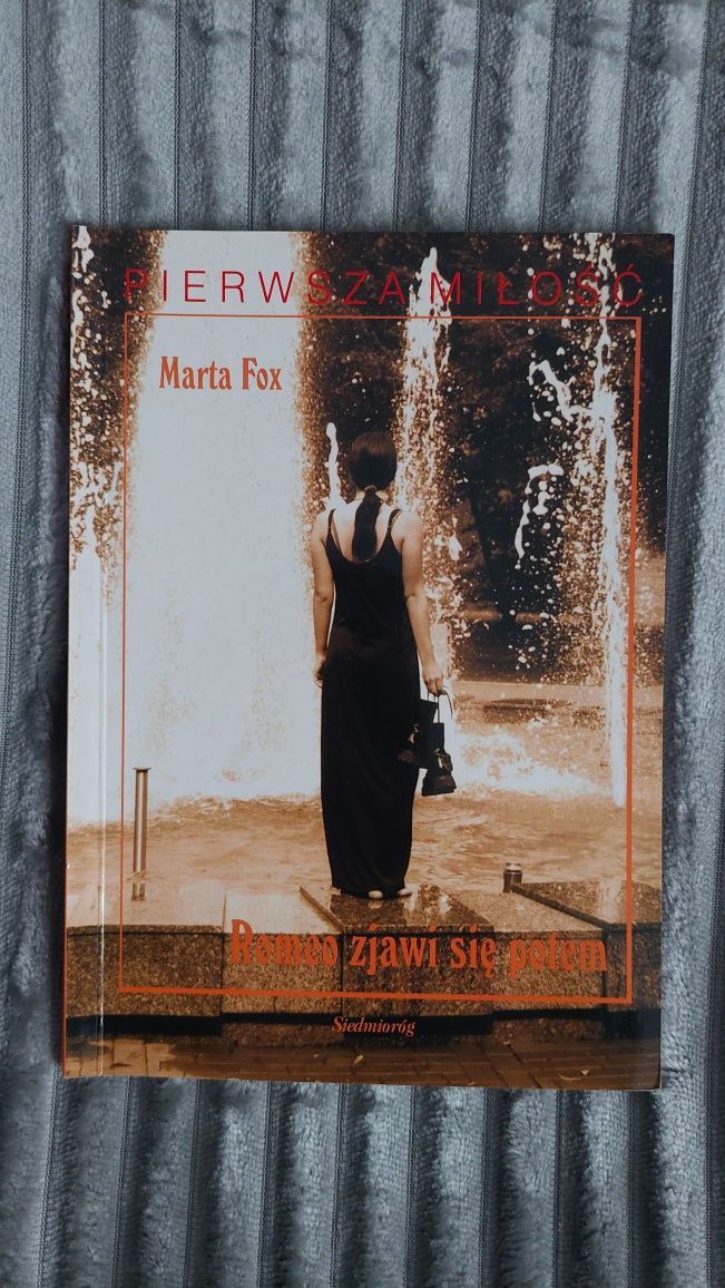 "Romeo zjawi się potem" Marta Fox