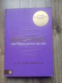 "Krzywda. Historia moich blizn" Eve Ainsworth