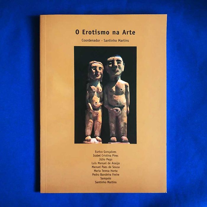 O EROTISMO NA ARTE - Coordenador: Santinho Martins