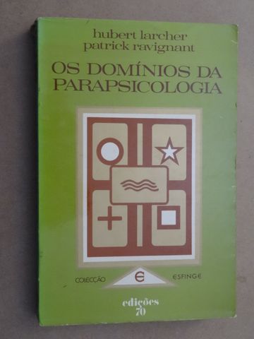 Os Domínios da Parapsicologia de H. Larcher, Patrick Ravignanat