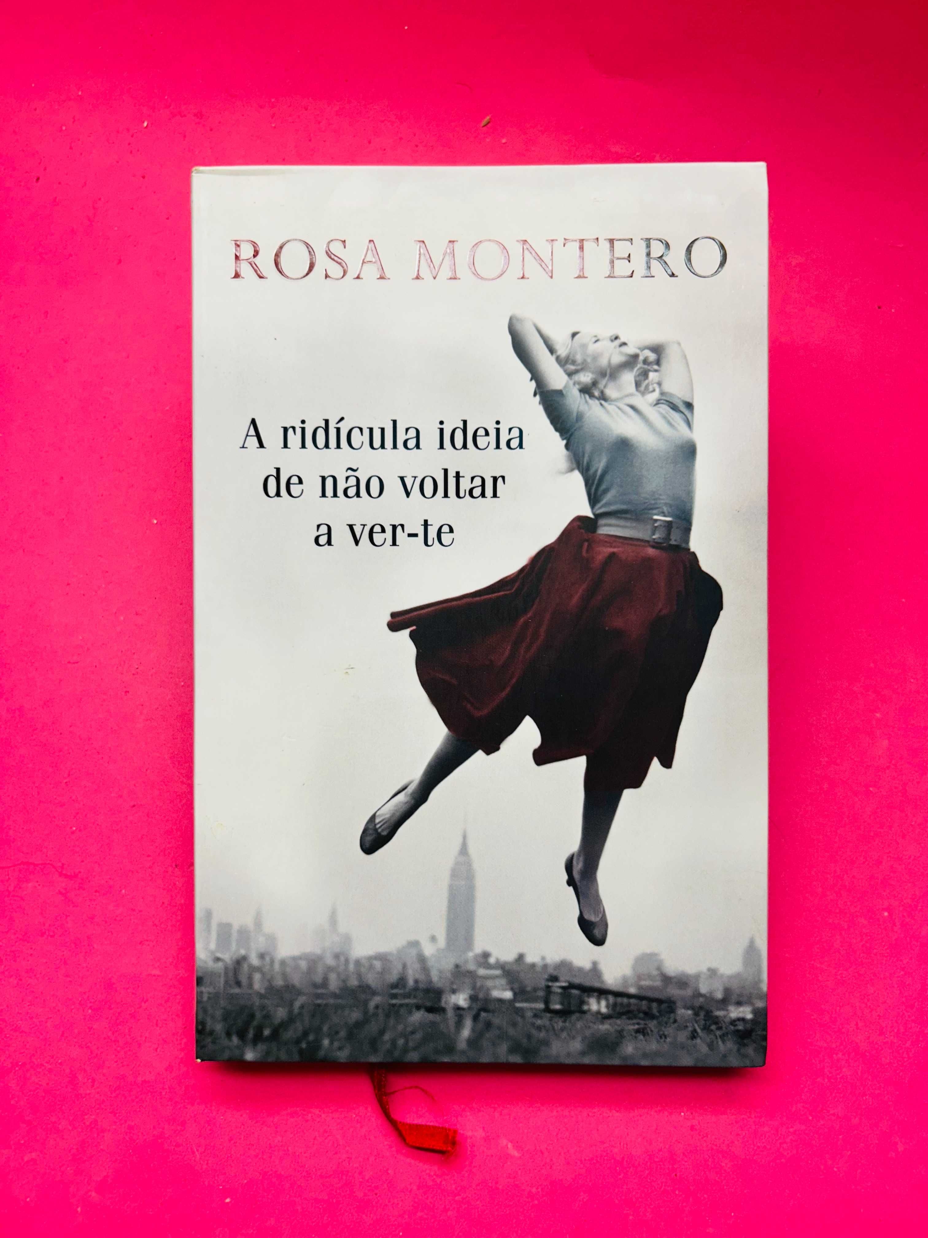 A Ridícula Ideia de Não Voltar a Ver-te - Rosa Montero
