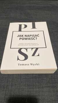 Jak napisać powieść - Tomasz Węcki