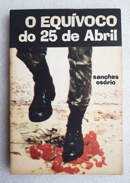 Livro "O Equivoco do 25 de Abril" ~ De Sanches Osório ~ 1975