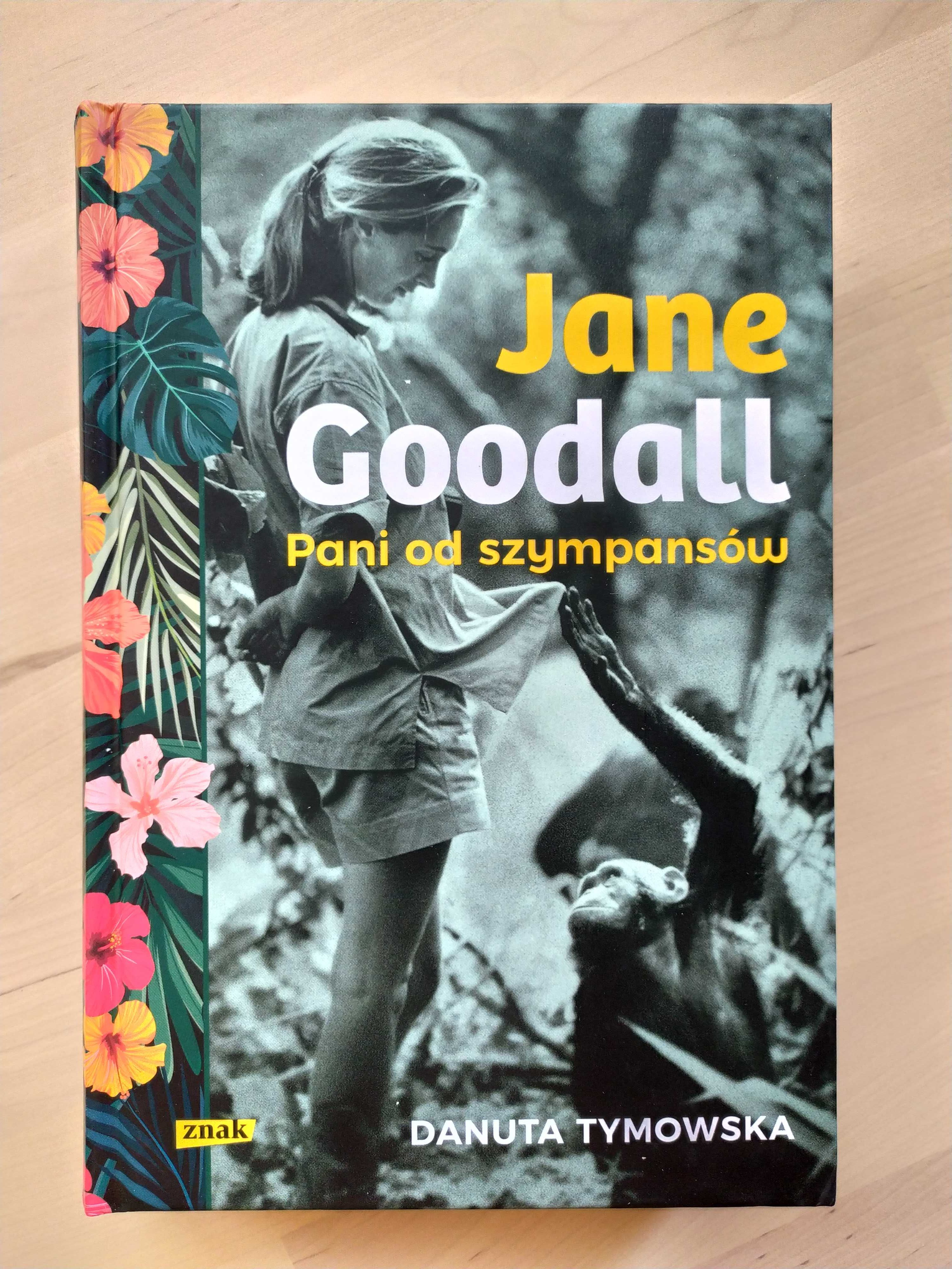 Jane Goodall. Pani od szympansów WYSYŁKA 24h