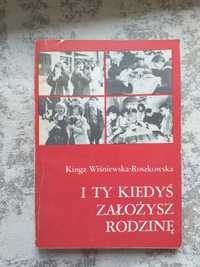 K. Roszkowska, I ty kiedyś założysz rodzinę