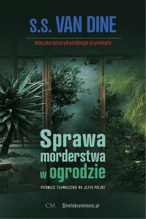 Sprawa morderstwa w ogrodzie 2024 Wydawnictwo CM S. S. van Dine