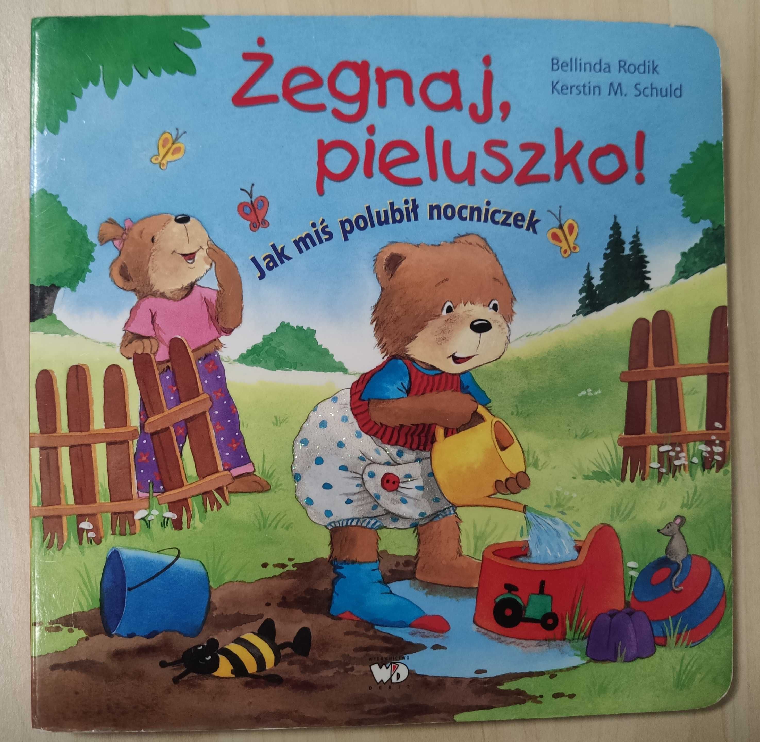 "Żegnaj pieluszko" twarda książeczka o nocniczku misia