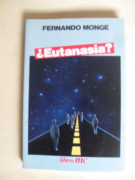 Eutanásia? de Fernando Monge