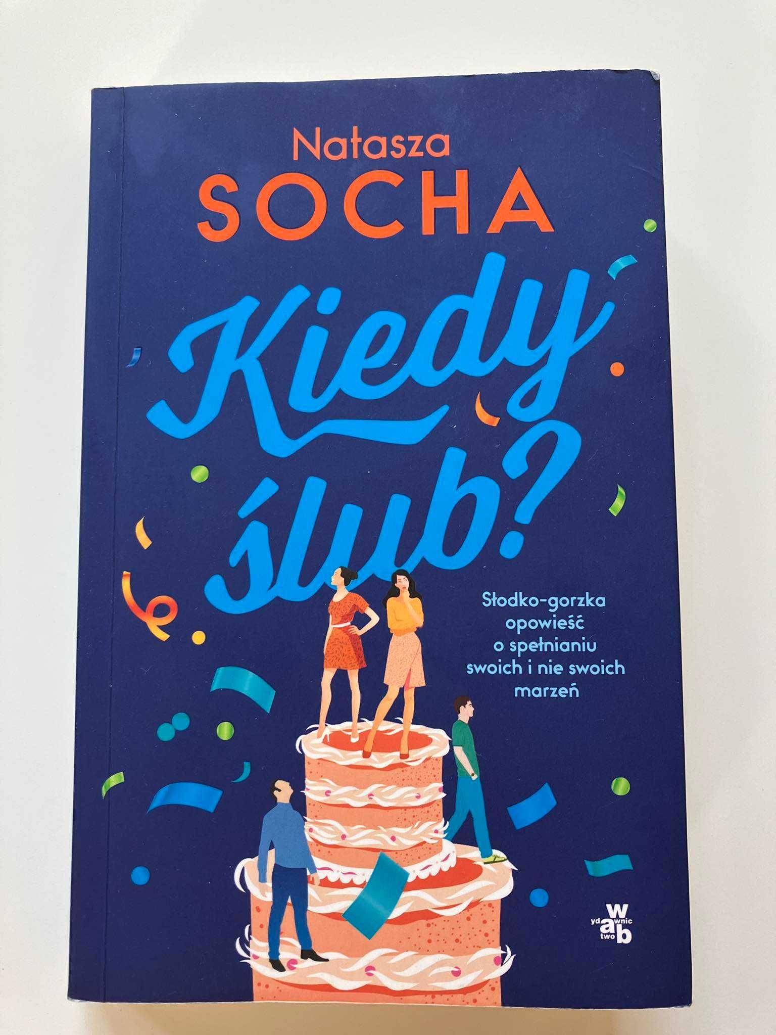 Książka Nataszy Sochy "Kiedy ślub?"