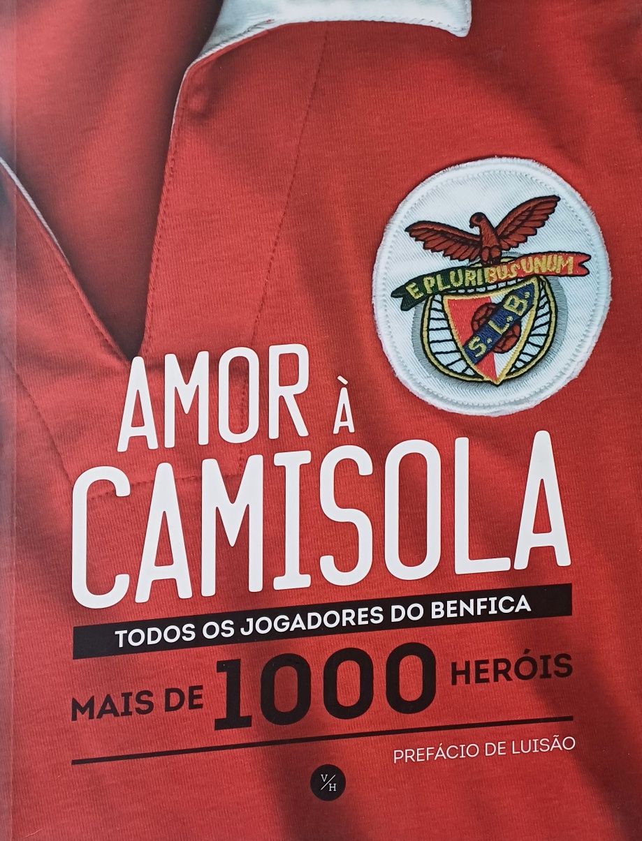 Benfica Amor à Camisola Mais de 1000 Heróis