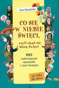 Co Się W Niebie Święci,czyli Skąd Się Biorą Święci