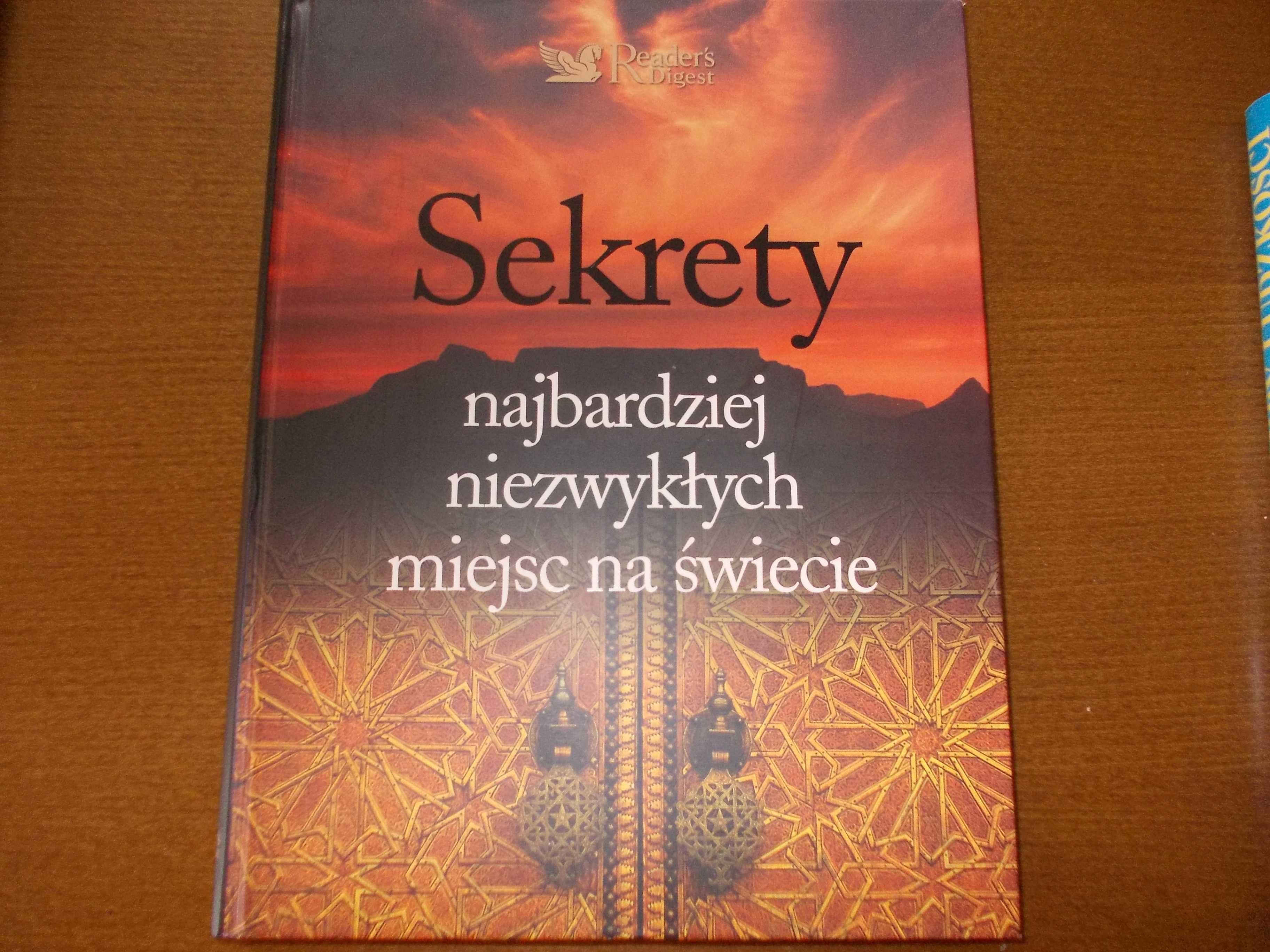 Sekrety najbardziej niezwykłych miejsc na świecie