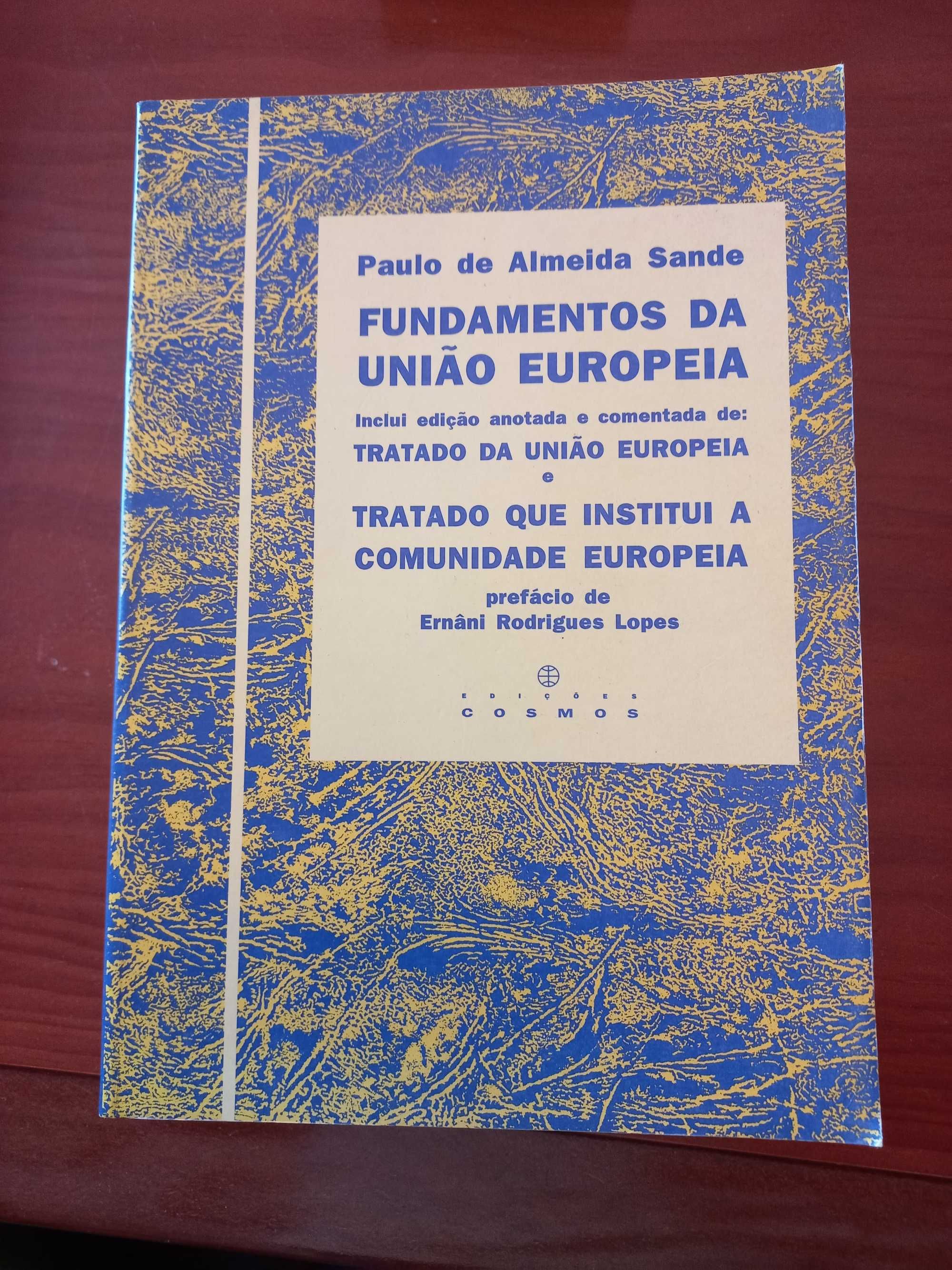 Fundamentos da União Europeia - Paulo de Almeida Sande (1994)