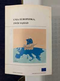 Unia Europejska, twój sąsiad - historia Europy po II wojnie